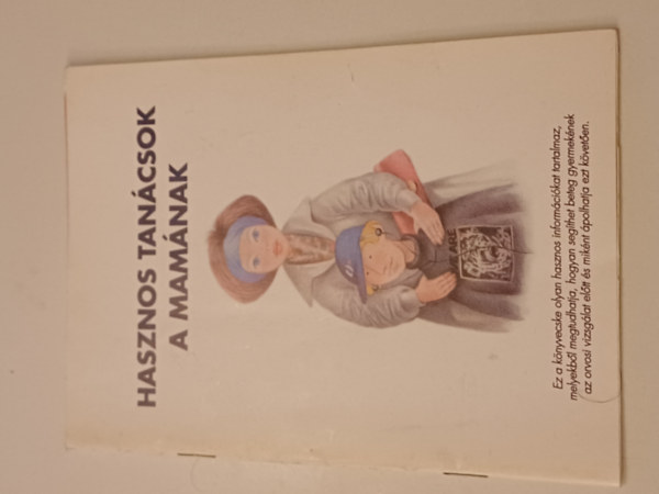 Ismeretlen Szerző: Hasznos tanácsok a mamának antikvár