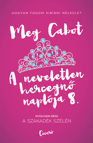 Hercegnő a szakadék szélén – Meg Cabot