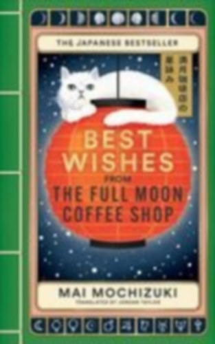 Mochizuki, Mai: Best Wishes from the Full Moon Coffee Shop idegen