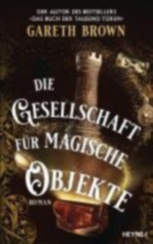 Brown, Gareth: Die Gesellschaft für magische Objekte idegen