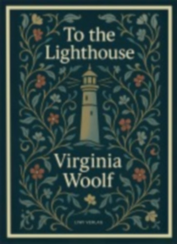Woolf, Virginia: Virginia Woolf: To the Lighthouse (English Edition) idegen