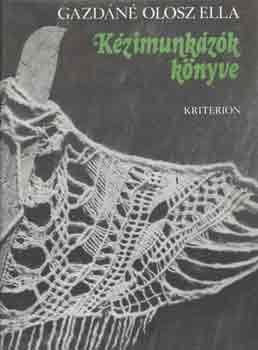 Gazdáné Olosz Ella: Kézimunkázók könyve antikvár