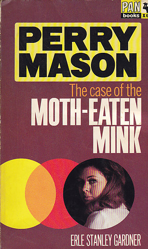 Erle Stanley Gardner: The case of the moth-eaten mink antikvár