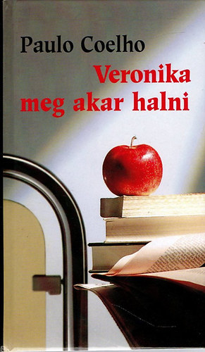 Paulo Coelho: Veronika ​meg akar halni antikvár