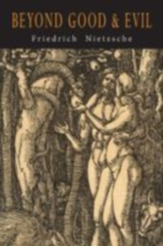 Nietzsche, Friedrich: Beyond Good and Evil idegen