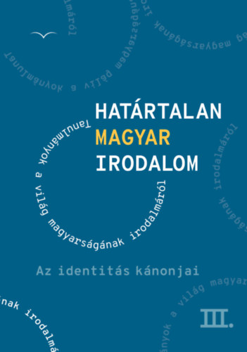 Határtalan magyar irodalom III. könyv