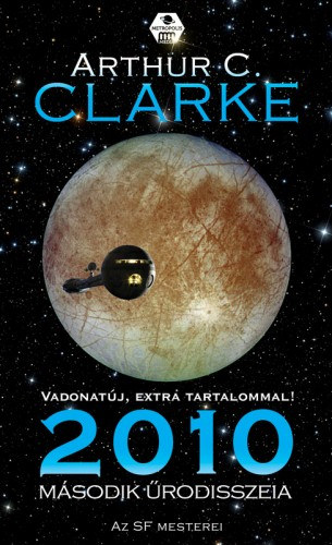 Arthur C. Clarke: 2010. Második űrodisszeia e-Könyv