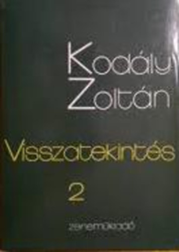 Kodály Zoltán: Visszatekintés 2. antikvár