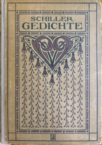 Gedichte von Friedrich von Schiller (Friedrich Schiller von Schiller versei) német nyelven antikvár