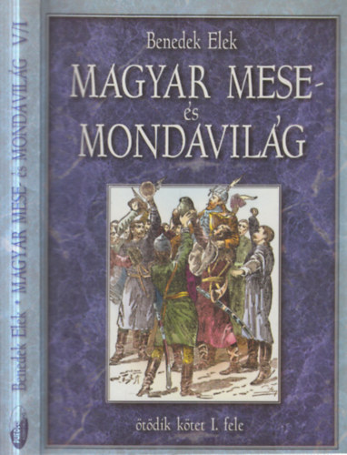 Benedek  Elek: Magyar mese- és mondavilág V. kötet I. fele antikvár