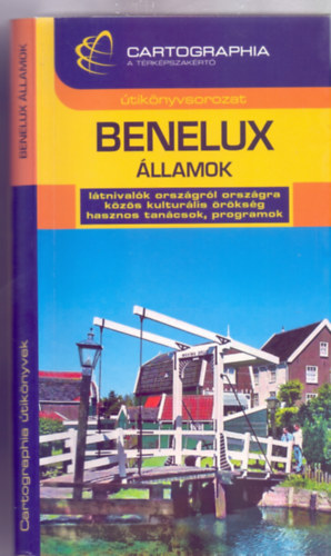 Imecs Orsolya-Török Orsolya: Benelux Államok (Cartographia útikönyvek) antikvár