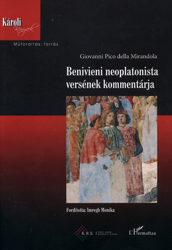 Picodellamirandola, Giovanni: Benivieni neoplatonista versének kommentárja antikvár