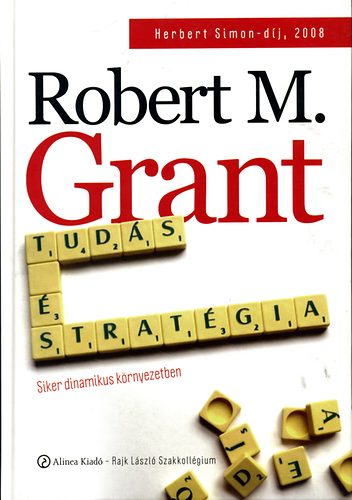 M. Robert Grant: Tudás és stratégia könyv