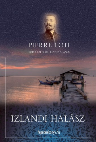 Pierre Loti: Izlandi halász e-Könyv