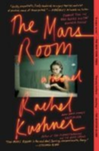 Kushner, Rachel: The Mars Room idegen