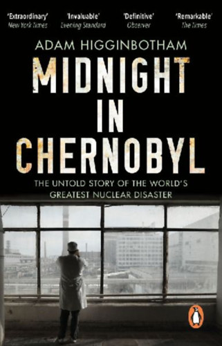 Higginbotham, Adam: Midnight in Chernobyl idegen