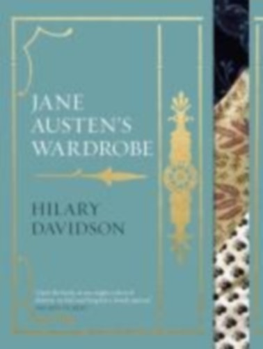 Davidson, Hilary: Jane Austen's Wardrobe idegen
