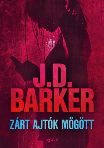 J.D. Barker: Zárt ajtók mögött antikvár