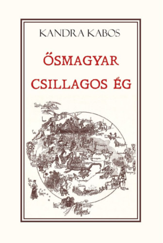 Kandra Kabos: Ősmagyar csillagos ég könyv