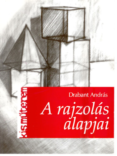 Drabant András: A rajzolás alapjai antikvár