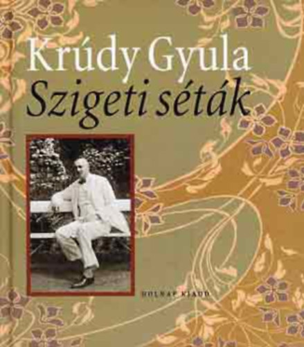 Krúdy Gyula: Szigeti séták antikvár