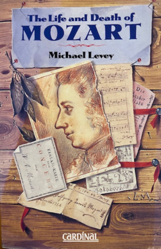 Michael Levey: The life and death of Mozart antikvár