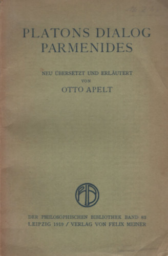 Otto Apelt: Platons dialog parmenides antikvár
