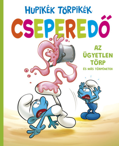 Falzar Culliford, Thierry Culliford: Hupikék Törpikék Cseperedő 1. könyv