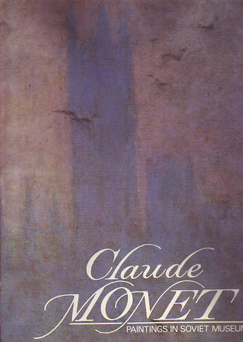 Claude Monet ( Paintings in Soviet Museums ) antikvár