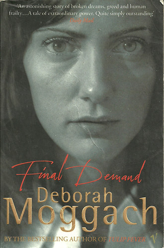 Deborah Moggach: Final Demand idegen