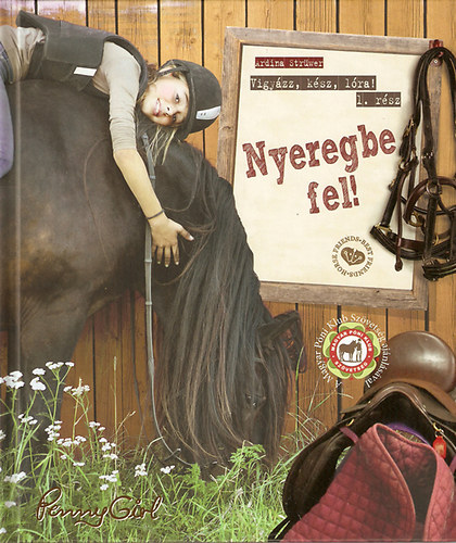 Ardina Strüwer: Nyeregbe fel! - Vigyázz, kész, lóra! 1rész (Penny Girl) antikvár