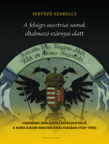 A felséges ausztriai sasnak oltalmazó szárnyai alatt könyv