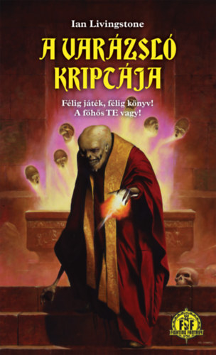 Ian Livingstone: A varázsló kriptája könyv