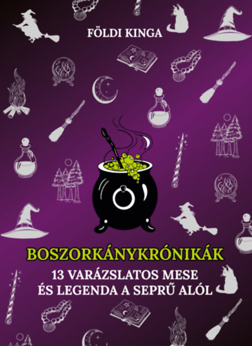 Földi Kinga: Boszorkány krónikák könyv