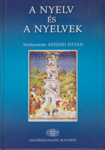 Kenesei István (szerkesztette): A nyelv és a nyelvek antikvár