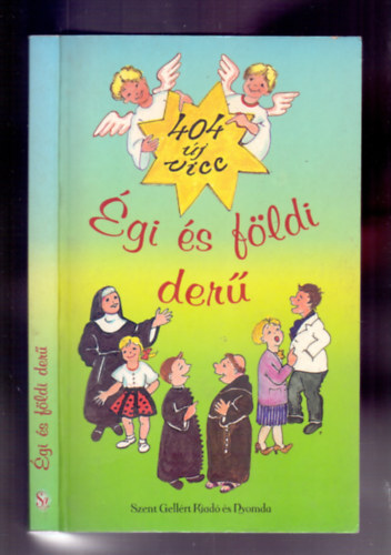 Nagy Alexandra (derű-felelős): Égi és földi derű (404 új vicc) antikvár