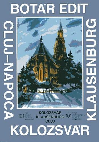 Botár Edit: Történelmi Kolozsvár (101 kép) (4 nyelvű) antikvár