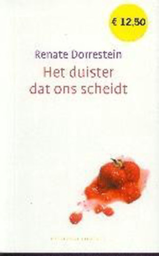 Renate Dorrestein: Het duister dat ons scheidt antikvár