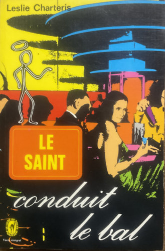 Leslie Charteris: Le Saint conduit le bal antikvár