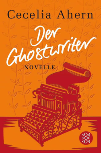 Cecelia Ahern: Der ghostwriter antikvár