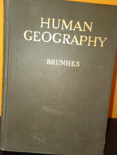 Jean Brunhes: Human Geography - Társadalomföldrajz antikvár