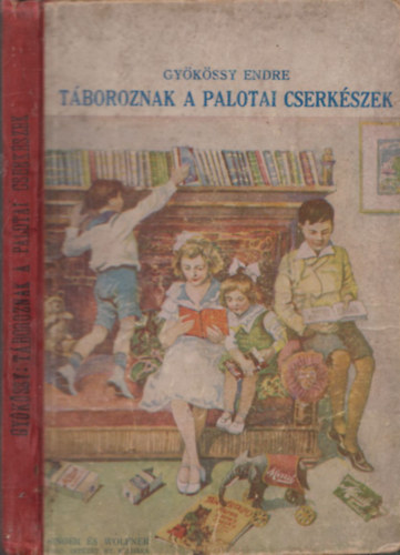 Dr. Gyökössy Endre: Táboroznak a palotai cserkészek antikvár