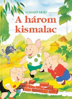 A. M. Lefevre; M. Loiseaux: A három kismalac antikvár