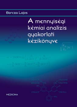 Barcza Lajos: A mennyiségi kémiai analízis gyakorlati kézikönyve antikvár