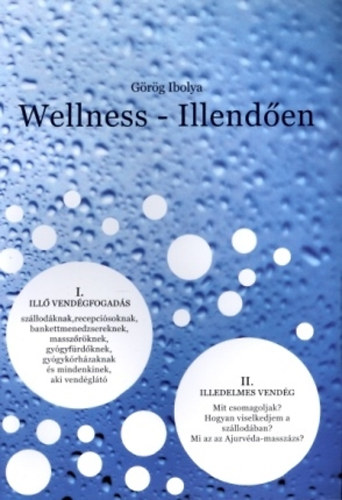 Görög Ibolya: Wellness - Illendően könyv