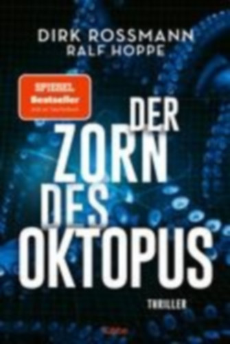 Hoppe, Ralf - Rossmann, Dirk: Der Zorn des Oktopus idegen