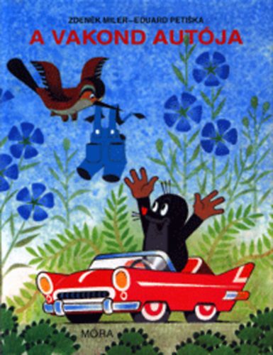 Zdenek Miler, Eduard Petiska: A vakond autója antikvár
