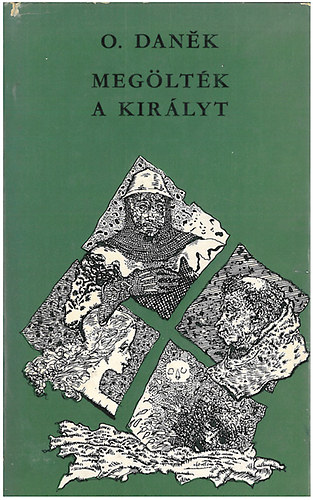 Oldrich Danek: Megölték a királyt antikvár