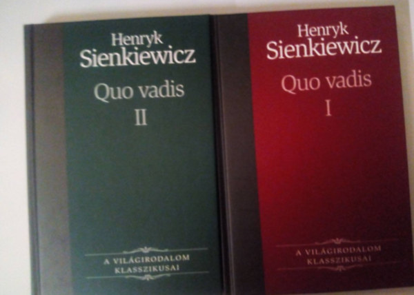 Henryk Sienkiewicz: Quo vadis I-II. (A világirodalom klasszikusai 17-18.) antikvár