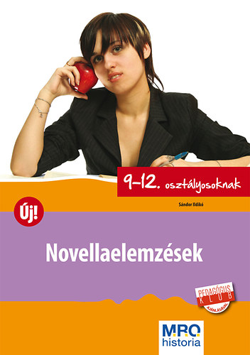 Sándor Ildikó: Novellaelemzések 9-12. osztályosoknak könyv